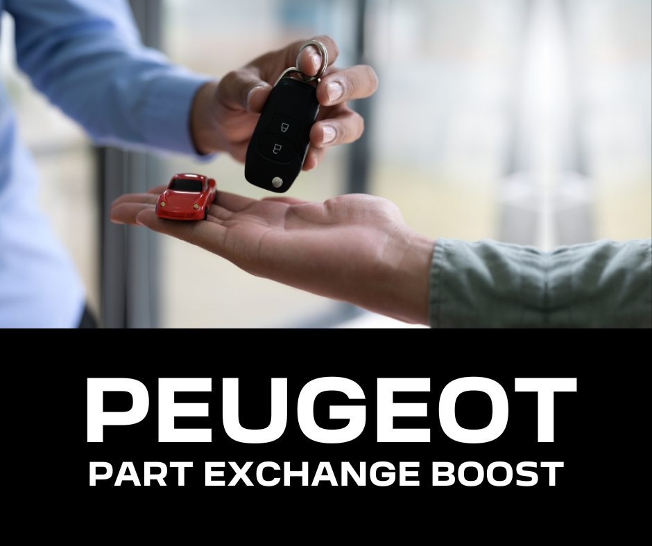 Peugeot Part Exchange Boost – Get More for Your Trade-In!